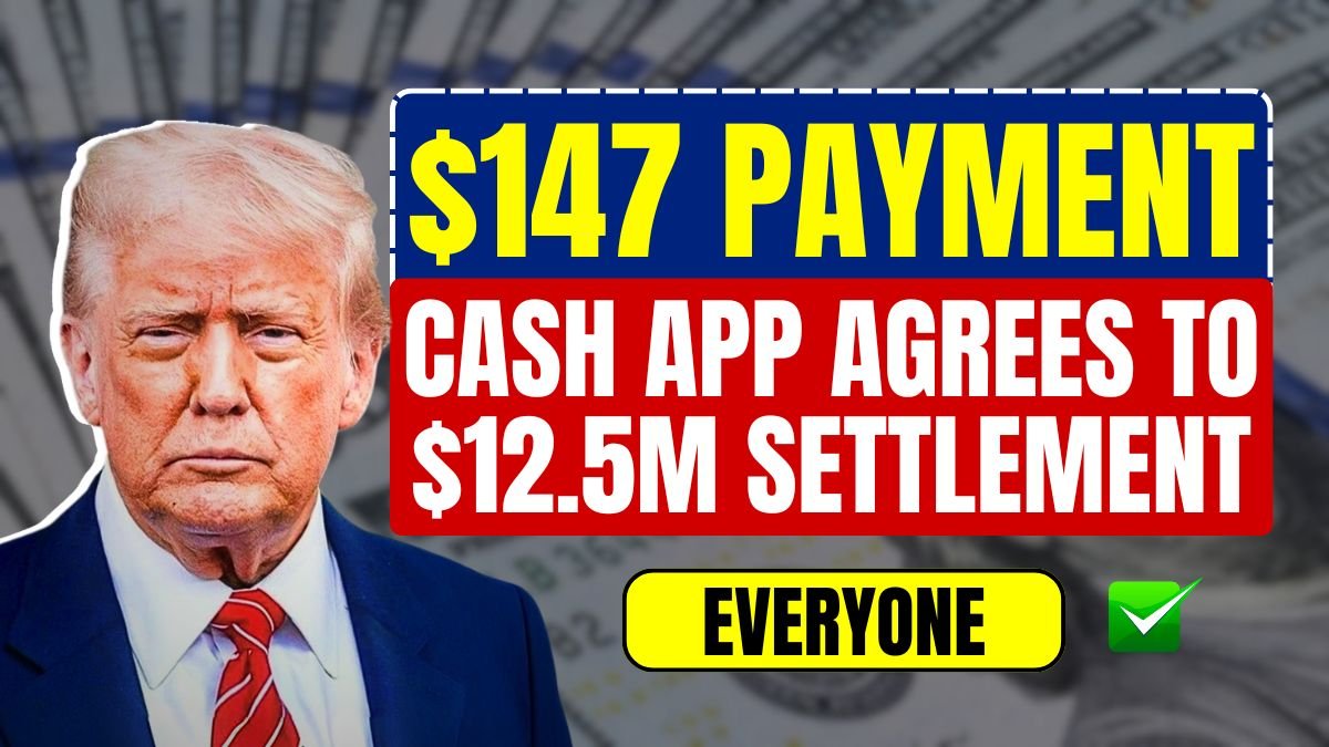 $147 Payment for Everyone – Cash App Agrees to $12.5M Settlement Over Spam Text Class Action (1)