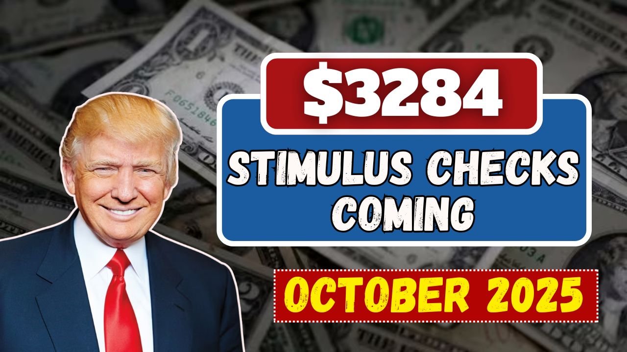 $3284 Stimulus Checks Coming in October 2025 for Everyone: Know Eligibility & Payment Dates