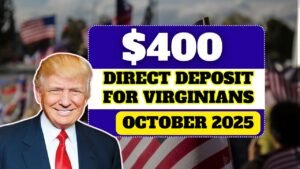 $400 Direct Deposit for Virginians in October 2025 – Check If You’re Getting One
