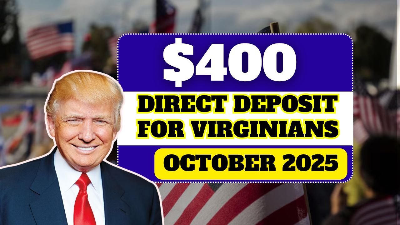 $400 Direct Deposit for Virginians in October 2025 – Check If You’re Getting One